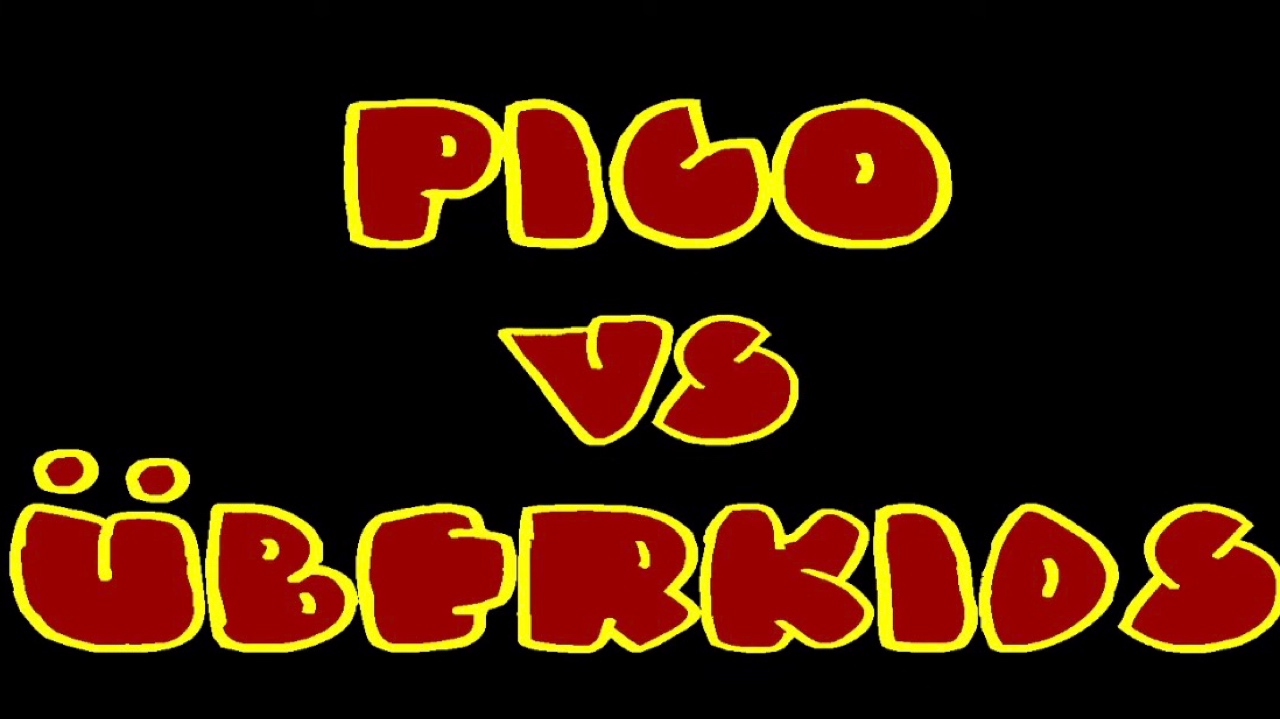 Pico Vs. Uberkids
