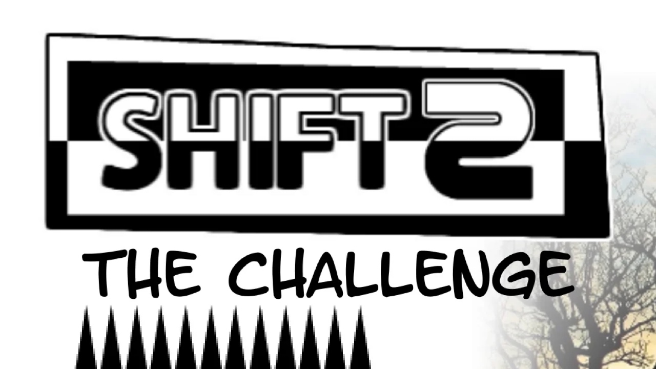 Shift 2 Mini Adventure!