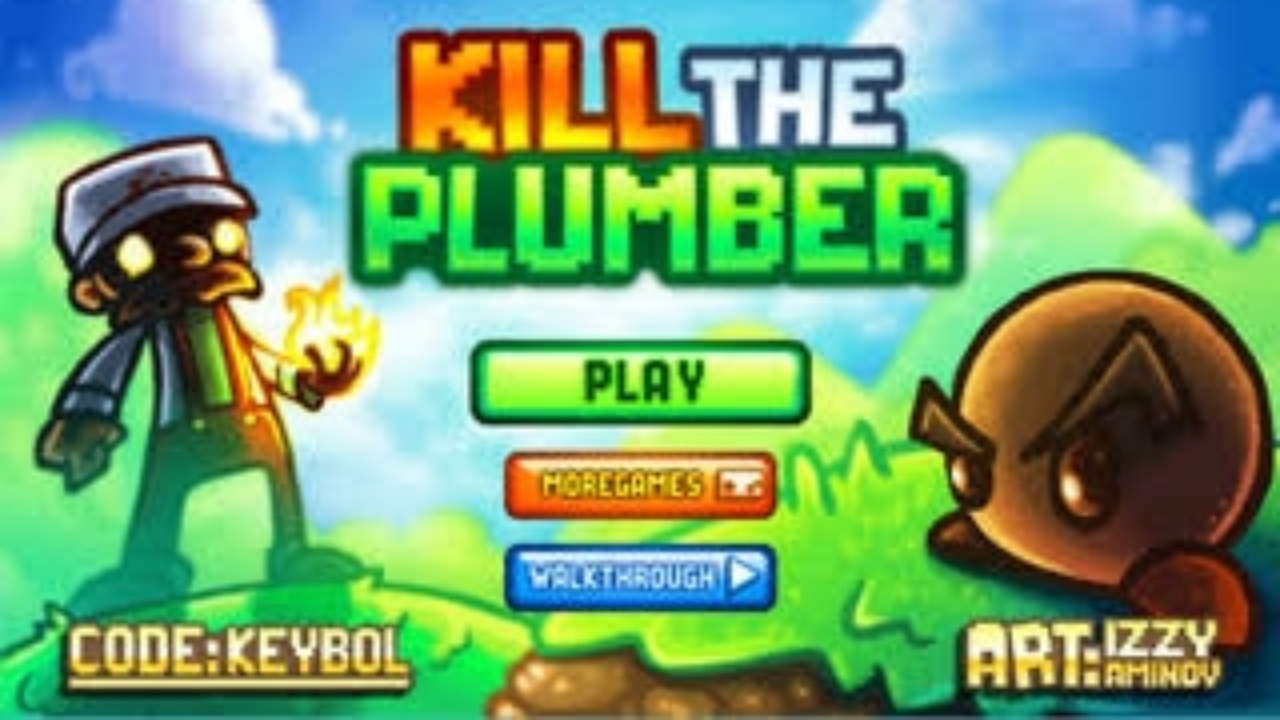 Kill The Plumber