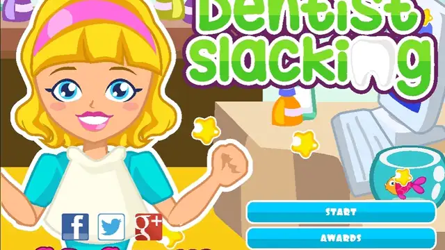 Dentist Slacking