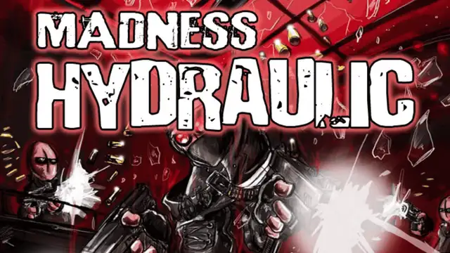 Madness Hydraulic 
